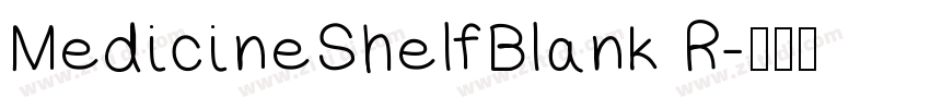 MedicineShelfBlank R字体转换